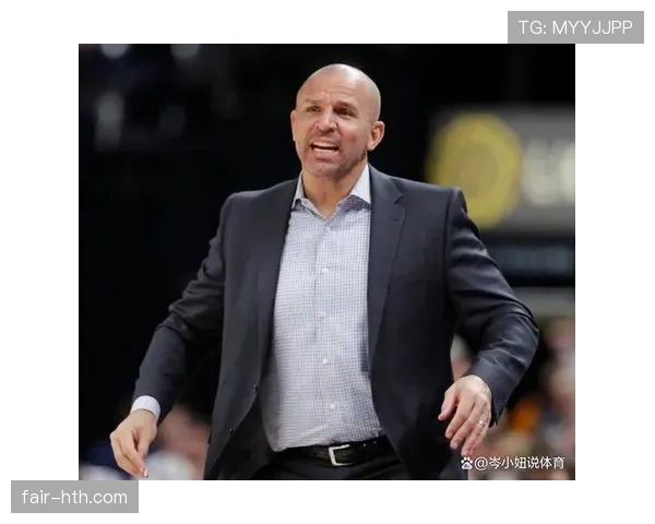 基德转型指挥官：组织效率提升改变球队进攻结构